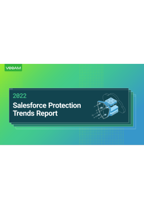 2022 Salesforce Protection Trends Report