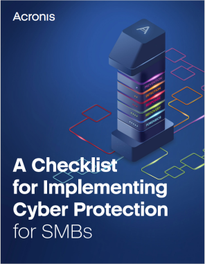 A Checklist for Implementing Cyber Protection for SMBs