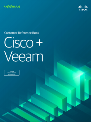 Cisco + Veeam Customer Reference Book